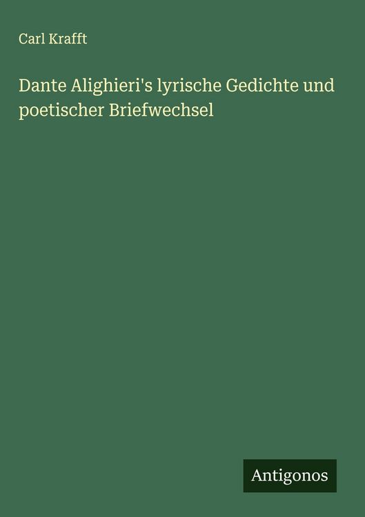Produktbild: Dante Alighieri's lyrische Gedichte und poetischer Briefwechsel