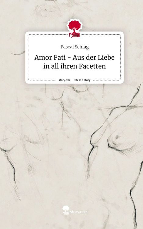 Produktbild: Amor Fati - Aus der Liebe in all ihren Facetten. Life is a Story - story.one