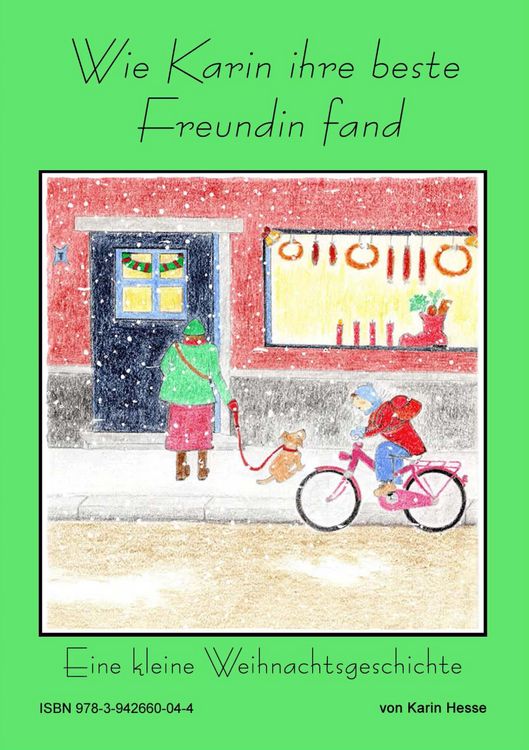 Produktbild: Wie Karin ihre beste Freundin fand oder Eine kleine Weihnachtsgeschichte