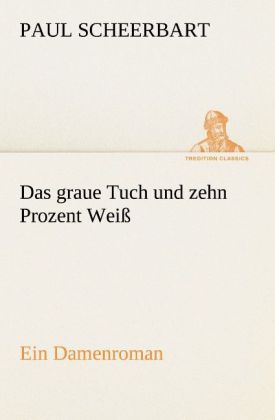Produktbild: Das graue Tuch und zehn Prozent Wei&szlig;