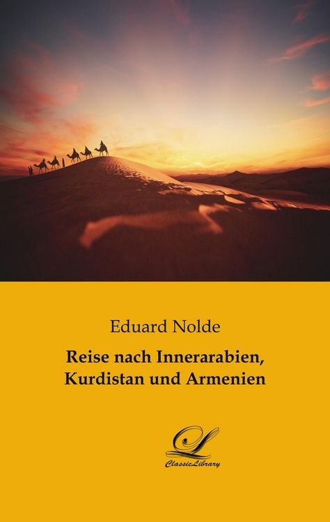 Produktbild: Reise nach Innerarabien, Kurdistan und Armenien