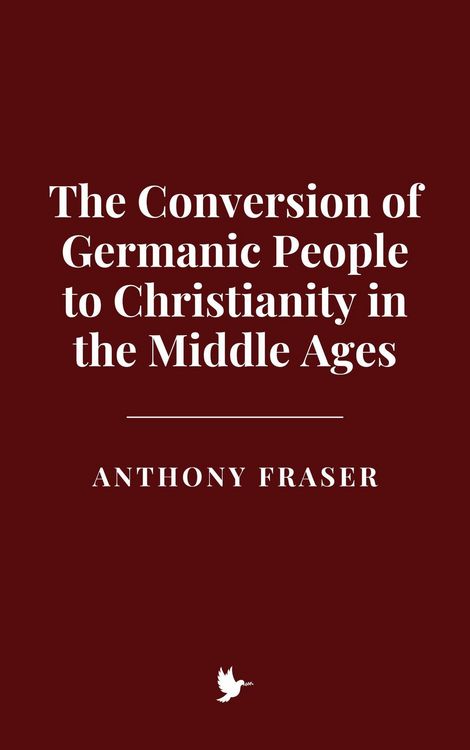 Produktbild: The Conversion of Germanic People to Christianity in the Middle Ages