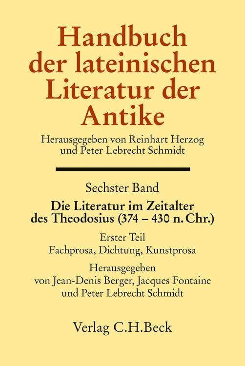 Produktbild: Handbuch der lateinischen Literatur der Antike Bd. 6: Die Literatur im Zeitalter des Theodosius (374-430 n.Chr.)