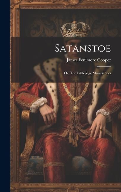 Produktbild: Satanstoe; or, The Littlepage Manuscripts
