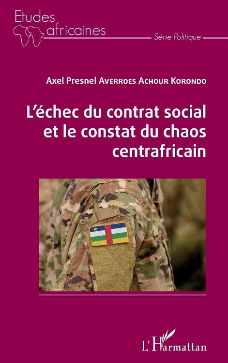 Produktbild: L'&eacute;chec du contrat social et le constat du chaos centrafricain