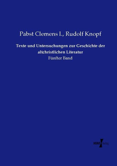 Produktbild: Texte und Untersuchungen zur Geschichte der altchristlichen Literatur