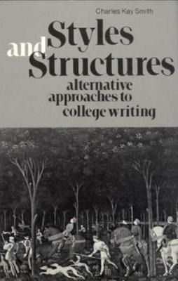 Produktbild: Styles and Structures: Alternative Approaches to College Writing
