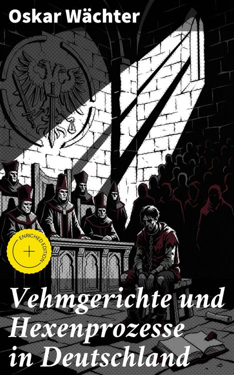 Produktbild: Vehmgerichte und Hexenprozesse in Deutschland