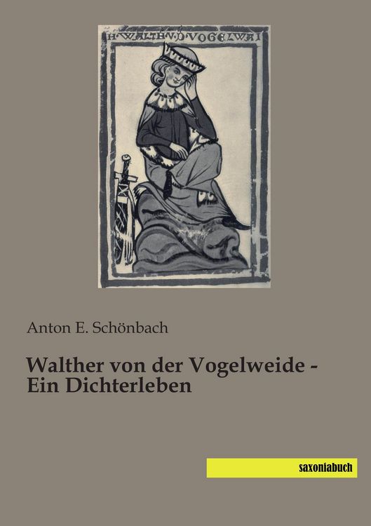 Produktbild: Walther von der Vogelweide - Ein Dichterleben