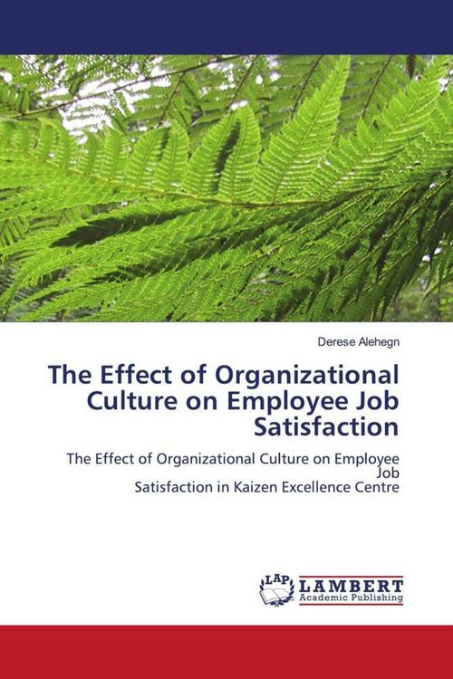Produktbild: The Effect of Organizational Culture on Employee Job Satisfaction
