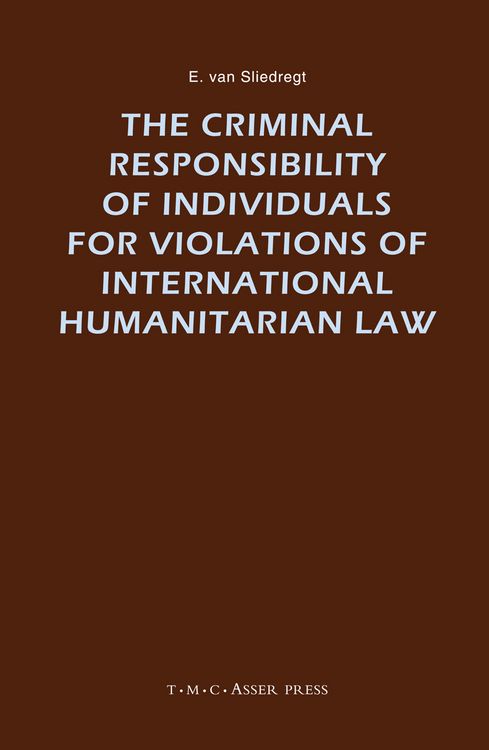 Produktbild: The Criminal Responsibility of Individuals for Violations of International Humanitarian Law