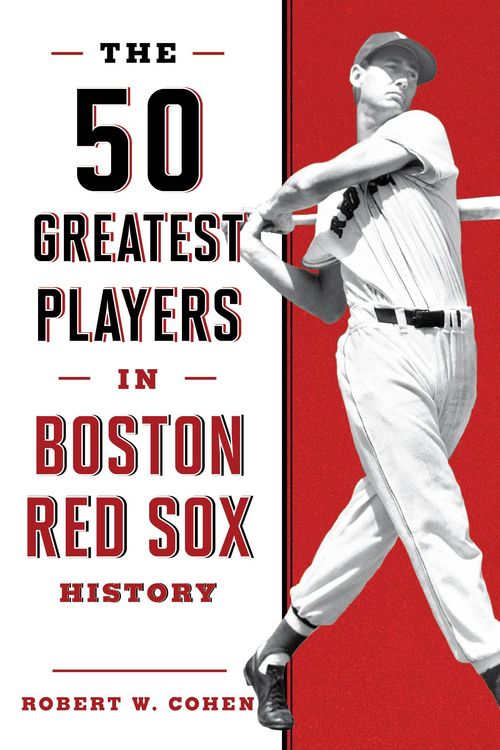 Produktbild: The 50 Greatest Players in Boston Red Sox History