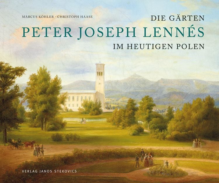 Produktbild: Die Gärten des Peter Joseph Lennés im heutigen Polen