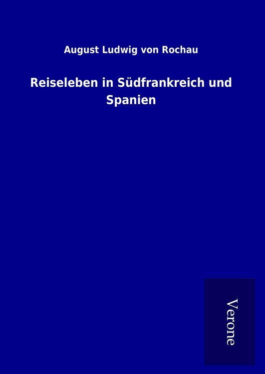 Produktbild: Reiseleben in S&uuml;dfrankreich und Spanien