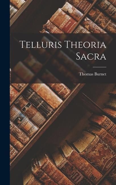 Produktbild: Telluris Theoria Sacra