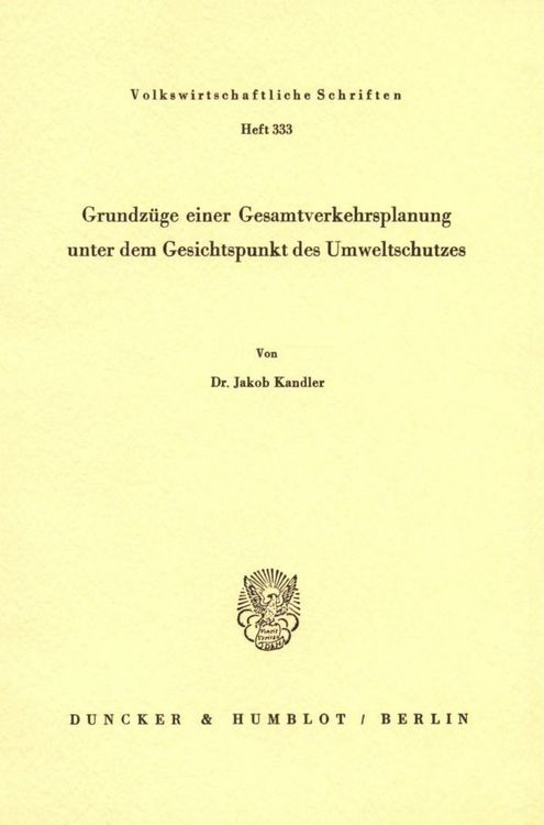 Produktbild: Grundz&uuml;ge einer Gesamtverkehrsplanung unter dem Gesichtspunkt des Umweltschutzes.