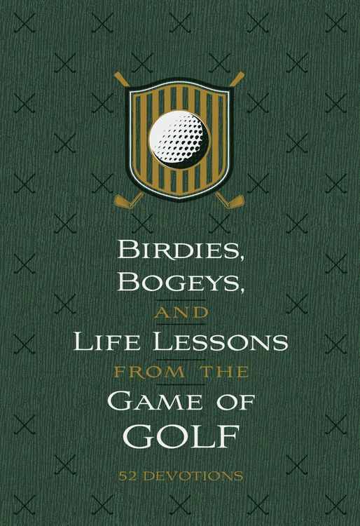 Produktbild: Birdies, Bogeys, and Life Lessons from the Game of Golf