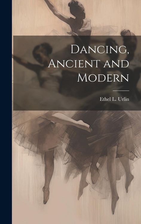 Produktbild: Dancing, Ancient and Modern