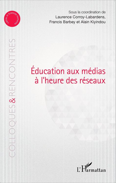 Produktbild: Education aux m&eacute;dias &agrave; l'heure des r&eacute;seaux