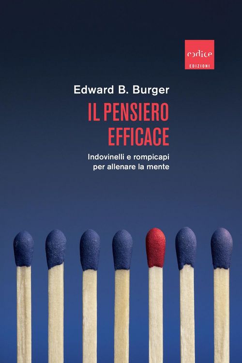 Produktbild: Il pensiero efficace. Indovinelli e rompicapi per allenare la mente