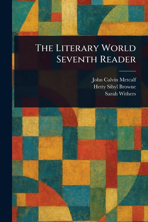 Produktbild: The Literary World Seventh Reader