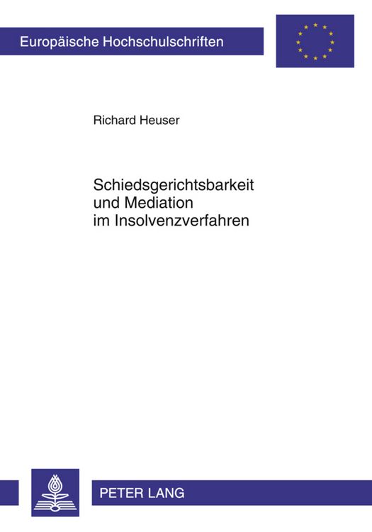 Produktbild: Schiedsgerichtsbarkeit und Mediation im Insolvenzverfahren