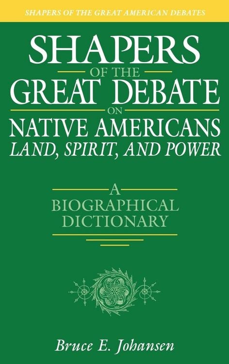 Produktbild: Shapers of the Great Debate on Native Americans--Land, Spirit, and Power