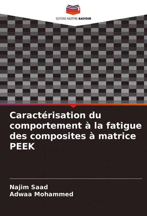 Produktbild: Caract&eacute;risation du comportement &agrave; la fatigue des composites &agrave; matrice PEEK