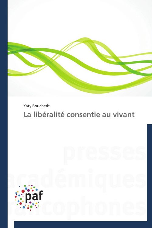 Produktbild: La lib&eacute;ralit&eacute; consentie au vivant