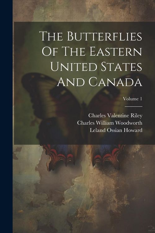 Produktbild: The Butterflies Of The Eastern United States And Canada; Volume 1