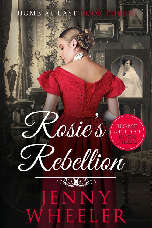 Produktbild: Rosie's Rebellion (Home At Last, #3)