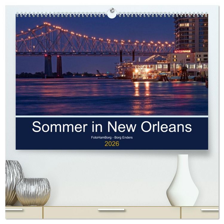 Produktbild: Sommer in New Orleans (hochwertiger Premium Wandkalender 2026 DIN A2 quer), Kunstdruck in Hochglanz