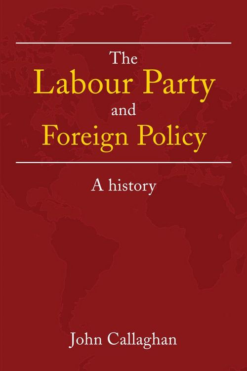 Produktbild: The Labour Party and Foreign Policy