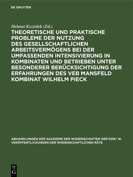 Produktbild: Theoretische und praktische Probleme der Nutzung des gesellschaftlichen Arbeitsverm&ouml;gens bei der umfassenden Intensivierung in Kombinaten und Betriebe