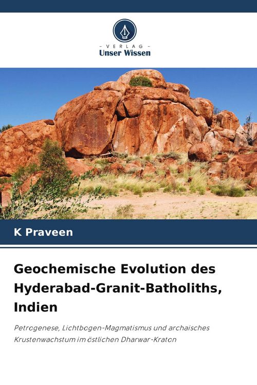 Produktbild: Geochemische Evolution des Hyderabad-Granit-Batholiths, Indien