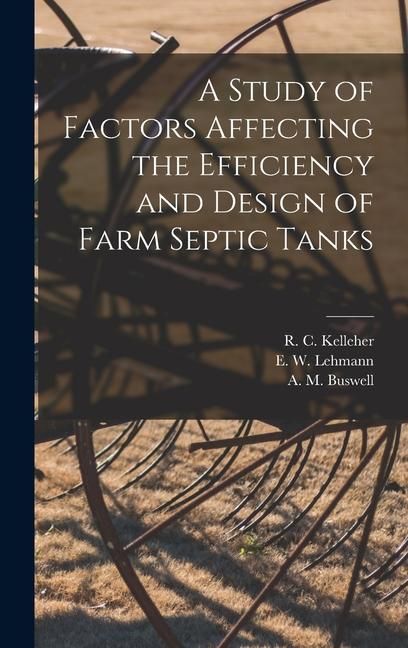 Produktbild: A Study of Factors Affecting the Efficiency and Design of Farm Septic Tanks