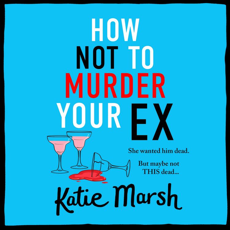 Produktbild: How Not To Murder Your Ex