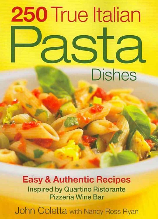 Produktbild: Coletta, J: 250 True Italian Pasta Dishes