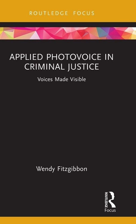 Produktbild: Applied Photovoice in Criminal Justice