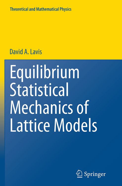 Produktbild: Equilibrium Statistical Mechanics of Lattice Models