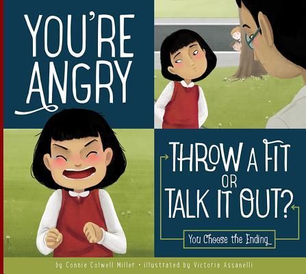 Produktbild: You're Angry: Throw a Fit or Talk It Out?
