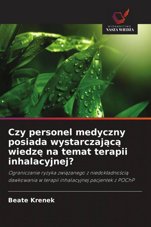 Produktbild: Czy personel medyczny posiada wystarczaj&iquest;c&iquest; wiedz&iquest; na temat terapii inhalacyjnej?