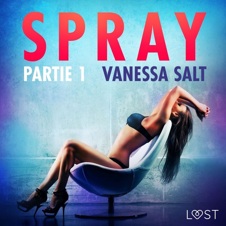 Produktbild: Spray, partie 1 &ndash; Une nouvelle &eacute;rotique