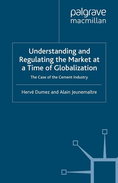 Produktbild: Understanding and Regulating the Market at a Time of Globalization