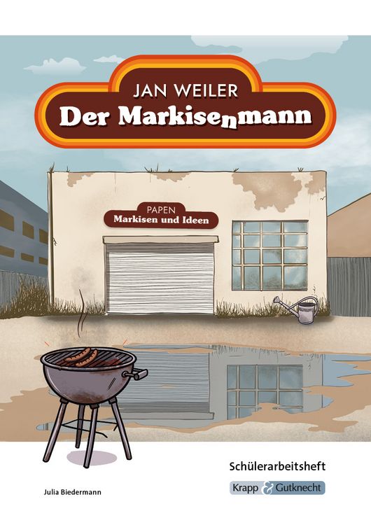 Produktbild: Der Markisenmann &ndash; Jan Weiler &ndash; Sch&uuml;lerarbeitsheft