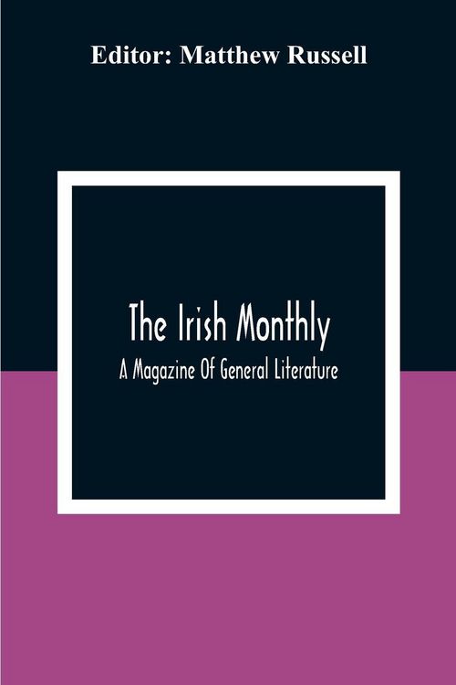 Produktbild: The Irish Monthly; A Magazine Of General Literature