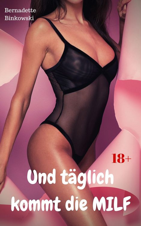Produktbild: Und t&auml;glich kommt die MILF