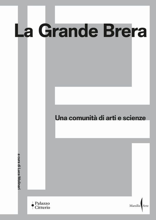 Produktbild: La Grande Brera. Una comunit&agrave; di arti e scienze