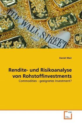 Produktbild: Mair, D: Rendite- und Risikoanalyse von Rohstoffinvestments