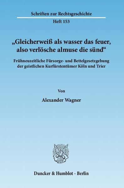 Produktbild: "Gleicherwei&szlig; als wasser das feuer, also verl&ouml;sche almuse die s&uuml;nd".